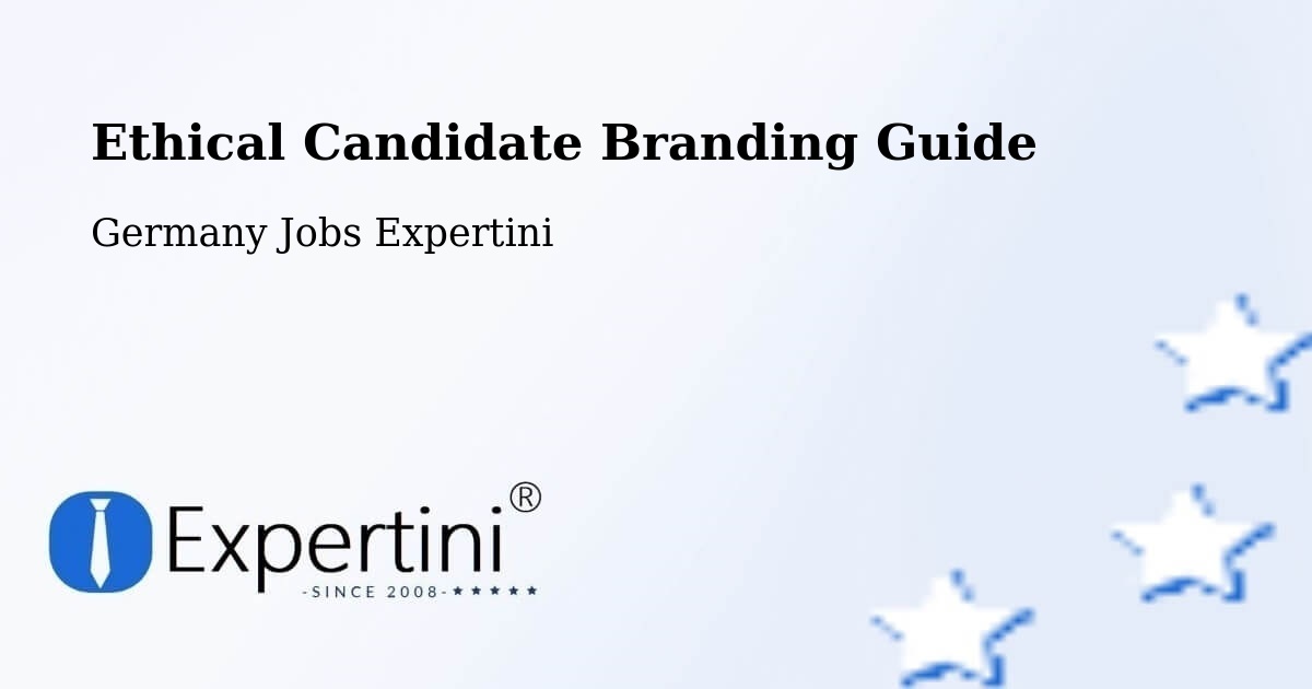 Ethical Candidate Branding Guidelines – Triptis - Germany Jobs Expertini